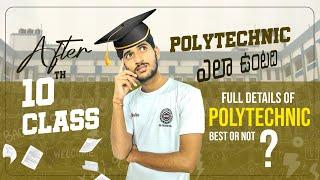 what next After 10th class | Polytechnic full details | best or not | polytechnic vs inter life bsd