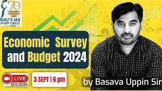 Economic Survey and Budget 2024 | 30 August, 2024 | Detailed Analysis | Basava Uppin | DNS |