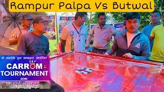 Rampur (Palpa) VS Butwal ||Syangja Carrom board tournament 2081