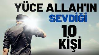 ALLAH'IN SEVGİSİNİ KAZANAN 10 KİŞİ | •Dini Video