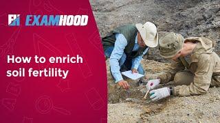 How to enrich soil fertility