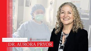 Meet Dr. Aurora Pryor, President of Brown Surgical Associates