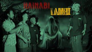 HAINABI LAMBI || Horror Comedy Series ||