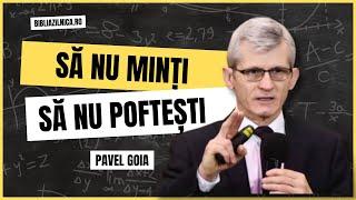 Pavel Goia - Să nu minți și să nu poftești - Remotivat - predici creștine