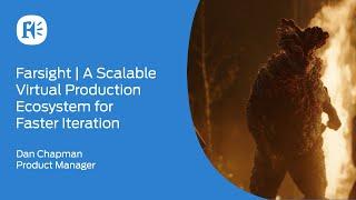 Farsight: A Scaleable Virtual Production Ecosystem | Framestore