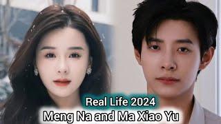 MENG NA AND MA XIAO YU REAL LIFE 2024