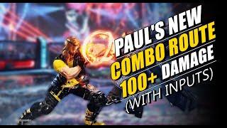 PAUL's New HIGH DAMAGE Combo Route After Patch (With Inputs)@The_Keyboard_Warrior