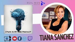 Stuck In My Mind Podcast: Insights on Leadership and Overcoming Failure with Tiana Sanchez