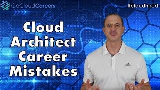 Cloud Architect Career Mistakes (Avoid these cloud architect & Solution architect career mistakes)