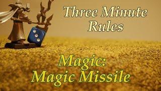 Three Minute Rules Ep. 019: Magic: Magic Missile