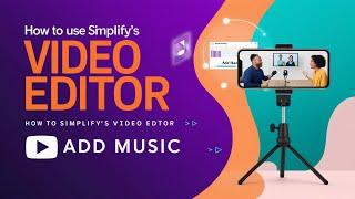 How to Use Simplify's Video Editor for Professional Content Creation | AI Video Generator