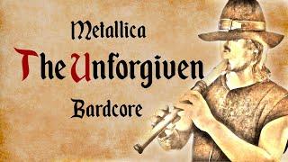 Metallica - The Unforgiven - Medieval Style (Bardcore)