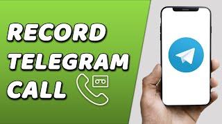 How To Record Telegram Call (EASY!)