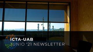 ICTA-UAB NEWSLETTER JUNIO '21
