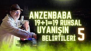 Anzenababa ile 19+1=19 Ruhsal Uyanış ’ın Belirtileri Sohbeti 08.11.2024