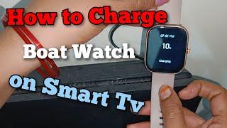 How to Charge Boat Wave  Sigma 3 | Smart Watch Charge with Smart tv