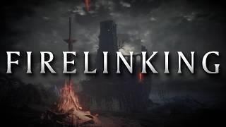 Firelinking • Themes of From Software [3.5]