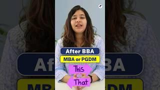 Best Course After BBA? MBA or PGDMWhich is Better MBA vs PGDM? #shorts #bba #mba #pgdm