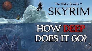 The Skyrim Iceberg Explained