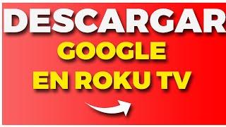  Cómo Descargar Google Chrome en Roku TV  2024