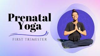 Prenatal Yoga | First Trimester