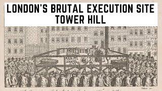 Tower Hill - London's BRUTAL Execution Site