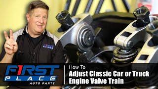 How to Adjust Classic Car or Truck Engine Valve Train