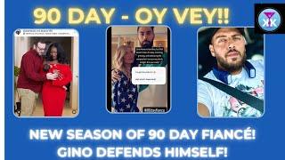 90 Day - Oy Vey! New Season of #90dayfiance Gino Defends Himself! #90dayfiance #tlc