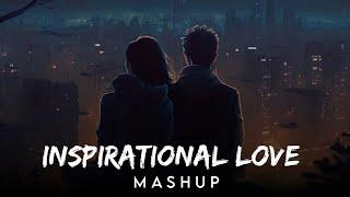 inspirational Love Mashup 2024 | Lofi Mashup Song  | Mashup Love | Mind Relax Lofi Mashup