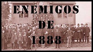 Enemigos de 1888 (Parte 1)