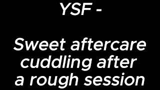 YSF - Hadrian Audios - Sweet aftercare cuddling after a rough session   YSF