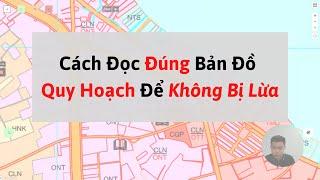 Bản Đồ Quy Hoạch | Cách Đọc Đúng Bản Đồ Quy Hoạch Để Tránh Bị Lừa Đảo