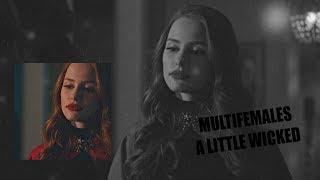 multifemales • a little wicked (+xXPrimadonnaGirlXx)