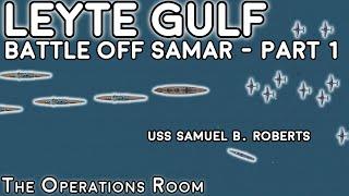 Leyte Gulf - Battle off Samar (1/2) - Animated