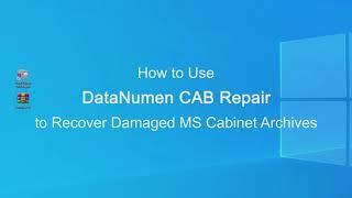 How to Use DataNumen CAB Repair to Recover Damaged MS Cabinet Archives