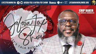 Jafora Fox Show: Let's Talk Business (Ep43)