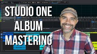 Mastering a Full Album in Studio One in 60 Minutes