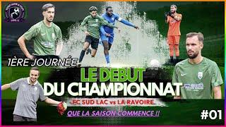 1ère Journée de Championnat | Que la saison commence !! | FC SUD LAC vs LA RAVOIRE 