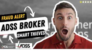 Scam Alert: ADSS.com, Ads-investments.com are Thieves! Take Review Seriously