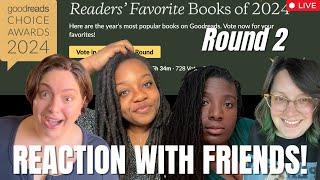 2024 GOODREADS CHOICE AWARDS ROUND 2 - Live Reaction with Friends!