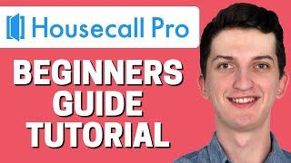 How To Use HouseCallPro | HouseCallPro For Beginners | HouseCallPro Home Service Tutorial (2023)