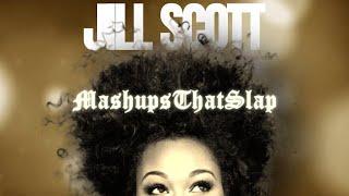 Jill Scott - He Loves Me x I Wanna Love U ft Akon