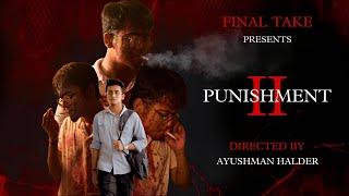 Punishment 2 | A Short Film | Final Take