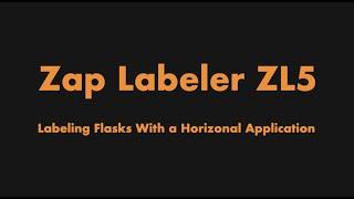 ZL5 Flask Labeling Demonstration