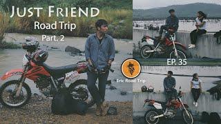 Eric Road Trip. EP. 35 _ Just Friend Road Trip Part 2 ស្រុកឱរ៉ាល់