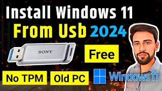 Install Windows 11 From USB in 2024 | On Old PC | No TPM 2.0