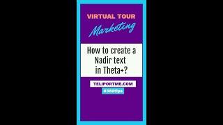 How to create a Nadir text in Ricoh’s Theta+ app?