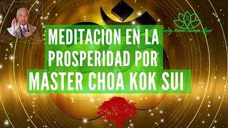 Meditacion en la prosperidad de Master Choa Kok Sui, Sanacion Pranica