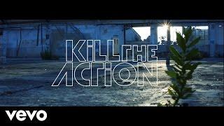 Kill The Action - The Inside