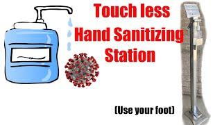 Foot operated hand sanitizing station